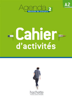 Agenda 2, A2 : cahier d'activités - David Baglieto