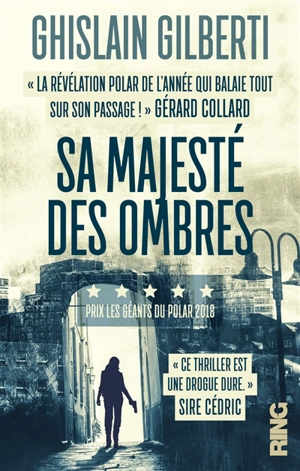 La trilogie des ombres. Vol. 1. Sa majesté des ombres : thriller - Ghislain Gilberti