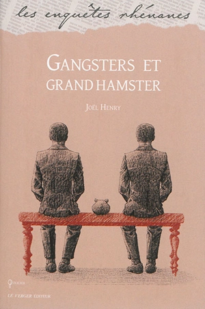 Gangsters et grand hamster - Joël Henry