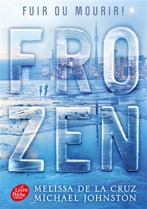 Frozen. Vol. 1 - Melissa De la Cruz
