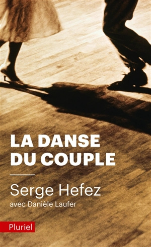 La danse du couple - Serge Hefez