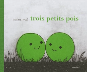 Trois petits pois - Marine Rivoal