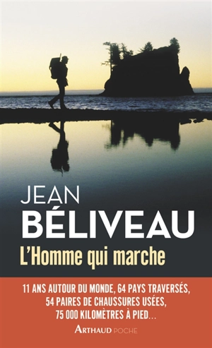 L'homme qui marche - Jean Béliveau