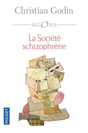 La société schizophrène - Christian Godin