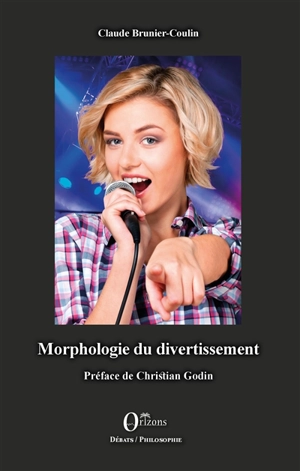 Morphologie du divertissement : l'émission N'oubliez pas les paroles comme nouveau paradigme - Claude Brunier-Coulin