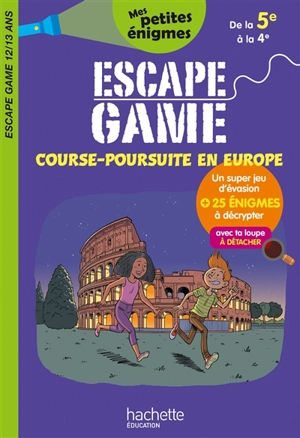 Course-poursuite en Europe : escape game 12-13 ans, de la 5e à la 4e - Sandra Lebrun