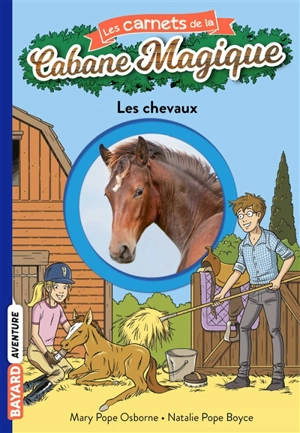 Les carnets de la Cabane magique. Vol. 23. Les chevaux - Mary Pope Osborne