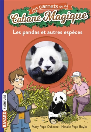 Les carnets de la Cabane magique. Vol. 22. Les pandas et autres espèces - Mary Pope Osborne