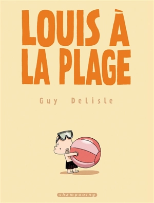 Louis à la plage - Guy Delisle