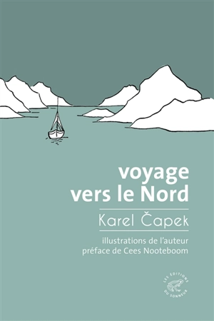 Voyage vers le Nord - Karel Capek