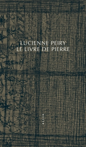 Le livre de pierre - Lucienne Peiry