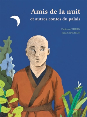 Amis de la nuit et autres contes du palais - Fabienne Thiéry