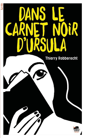 Dans le carnet noir d'Ursula - Thierry Robberecht