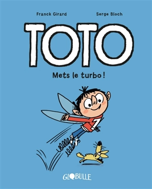 Toto. Vol. 8. Mets le turbo ! - Franck Girard