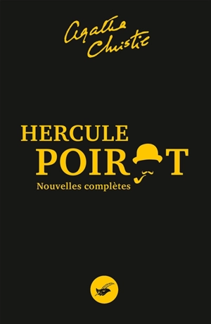 Hercule Poirot : nouvelles complètes - Agatha Christie