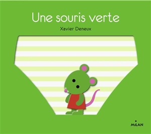 Une souris verte - Xavier Deneux