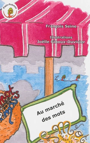 Au marché des mots - François Seine