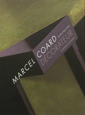 Marcel Coard, décorateur - Amélie Marcilhac