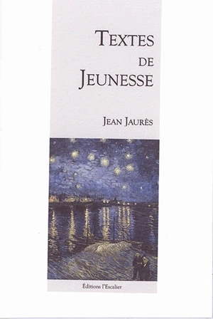 Textes de jeunesse - Jean Jaurès