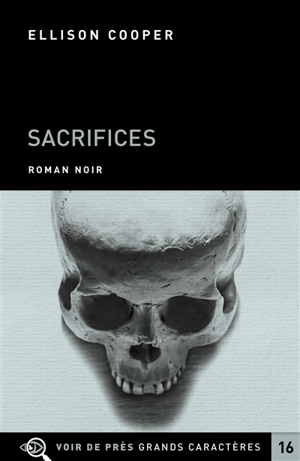 Sacrifices : roman noir - Ellison Cooper