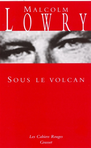 Sous le volcan - Malcolm Lowry