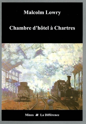 Chambre d'hôtel à Chartres - Malcolm Lowry