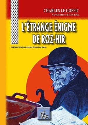 L'étrange énigme de Roz-Hir - Charles Le Goffic