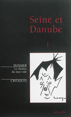 Seine et Danube, n° 1 (2015). Le théâtre du mot vide