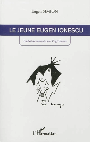 Le jeune Eugen Ionescu - Eugen Simion