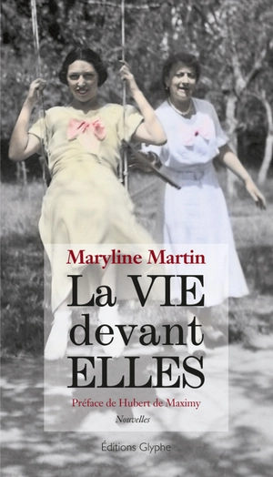 La vie devant elles - Maryline Martin