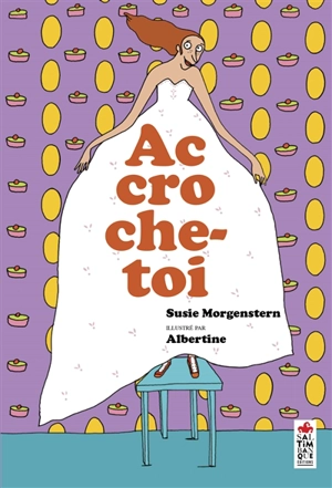 Accroche-toi ! - Susie Morgenstern