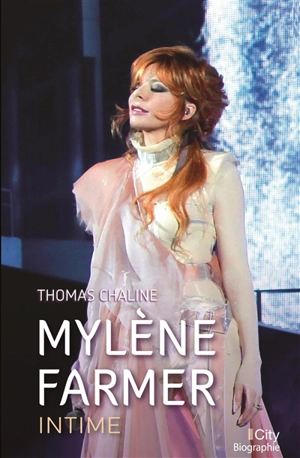 Mylène Farmer intime - Thomas Chaline