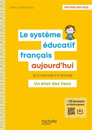 Le système éducatif français aujourd'hui : de la maternelle à la terminale : un état des lieux - Jean-Louis Auduc
