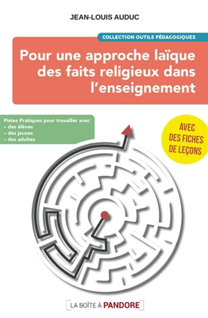 Pour une approche laïque des faits religieux dans l'enseignement - Jean-Louis Auduc
