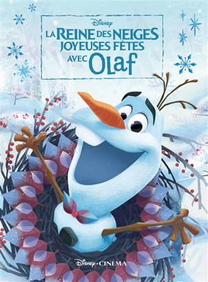 La reine des neiges : joyeuses fêtes avec Olaf - Walt Disney company