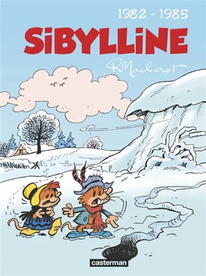 Sibylline : intégrale. Vol. 4. 1982-1985 - Raymond Macherot