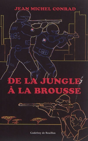 De la jungle à la brousse - Jean-Michel Conrad