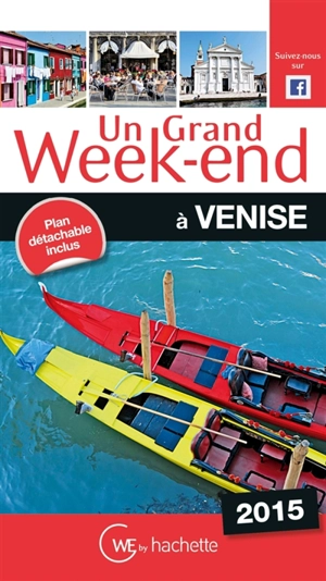 Un grand week-end à Venise : 2015 - Denis Montagnon