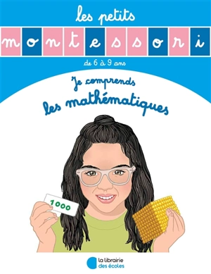 Je comprends les mathématiques : de 6 à 9 ans - Sylvie d' Esclaibes