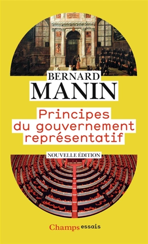 Principes du gouvernement représentatif - Bernard Manin