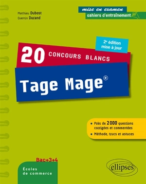 20 concours blancs Tage Mage : près de 2.000 questions corrigées et commentées, méthode, trucs et astuces : bac +3 +4, écoles de commerce - Matthieu Dubost