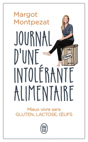 Journal d'une intolérante alimentaire : témoignage - Margot Montpezat