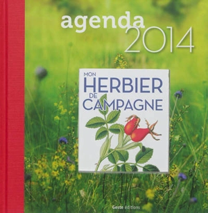 Mon herbier de campagne : agenda 2014 - Anne Richard