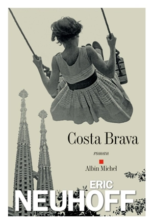 Costa Brava - Eric Neuhoff