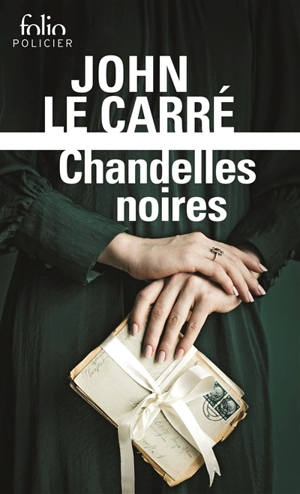 Chandelles noires : une enquête de George Smiley - John Le Carré