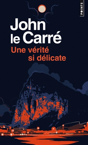 Une vérité si délicate - John Le Carré