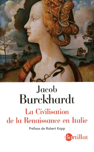 La civilisation de la Renaissance en Italie - Jacob Burckhardt