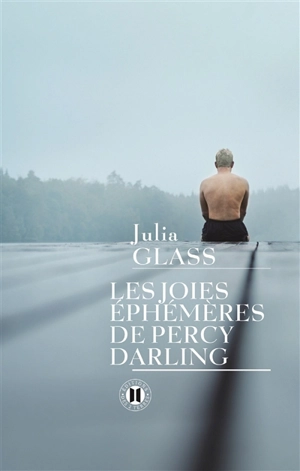Les joies éphémères de Percy Darling - Julia Glass