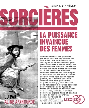 Sorcières : la puissance invaincue des femmes - Mona Chollet