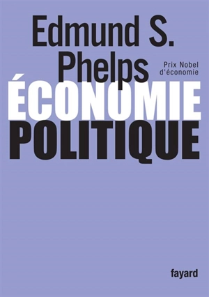 Economie politique - Edmund Strother Phelps